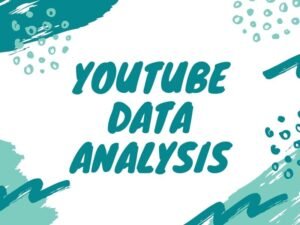 YouTube Data Analysis Part-1 - Projects Based Learning