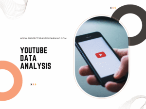 YouTube Data Analysis Part-1 - Projects Based Learning