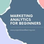 Marketing analytics for Beginners