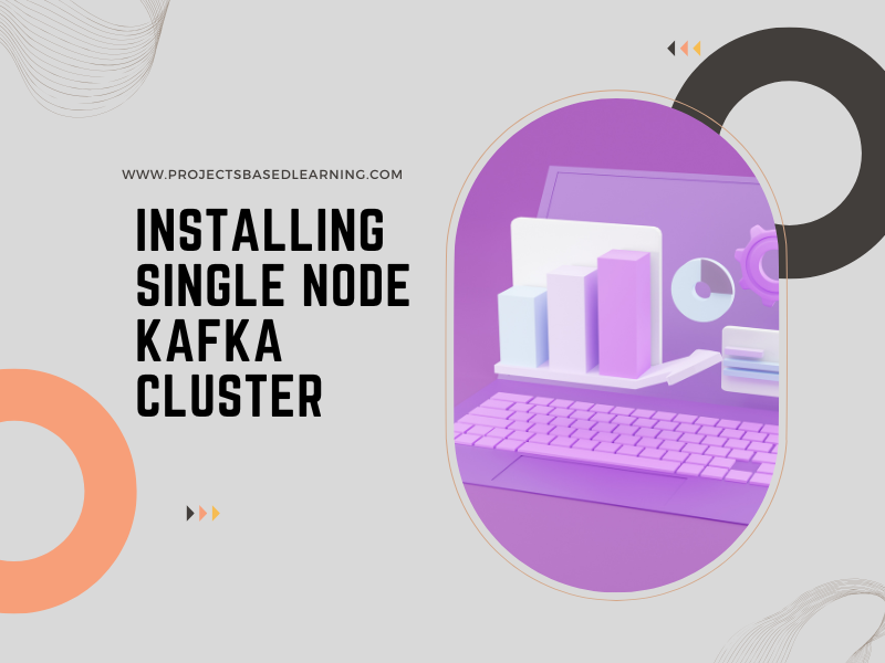 Installing Single Node Kafka Cluster
