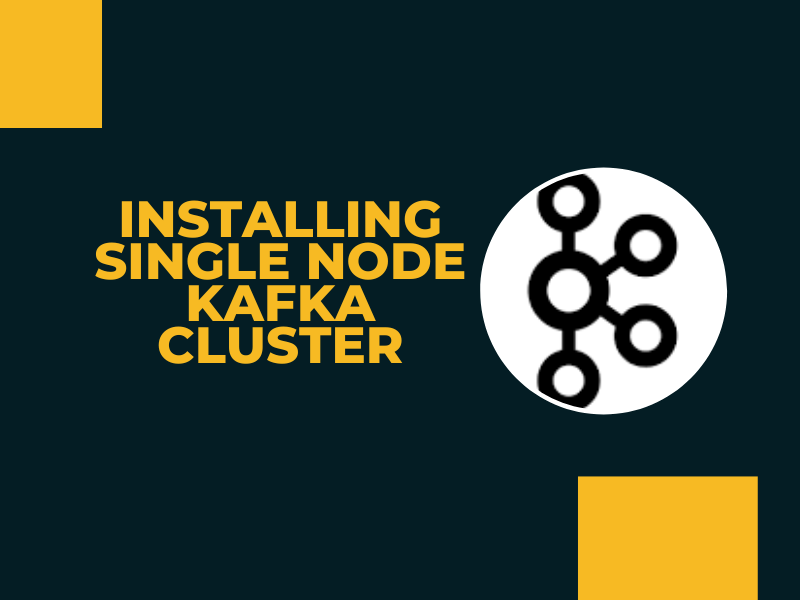 Installing Single Node Kafka Cluster