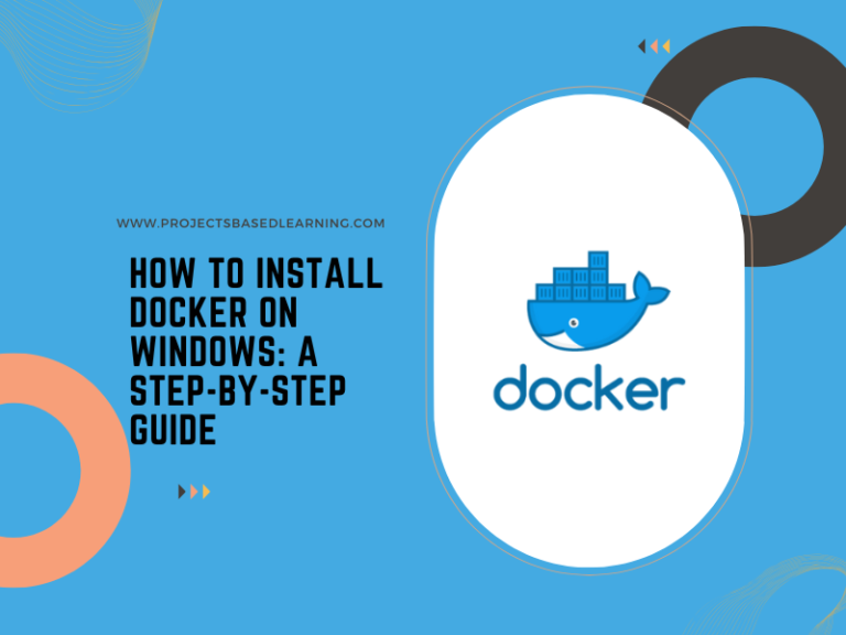 How to Install Docker on Windows: A Step-by-Step Guide - Projects Based ...
